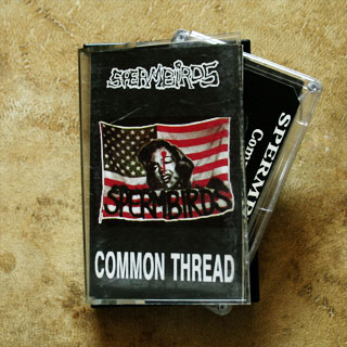 Kaseta Spermbirds - Common Thread